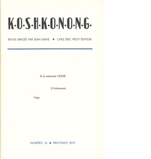 K.O.S.H.K.O.N.O.N.G n°16 juin 2019 15,5 x 24 cm, 32 p., 11 € isbn : 978-2-917786-56-7