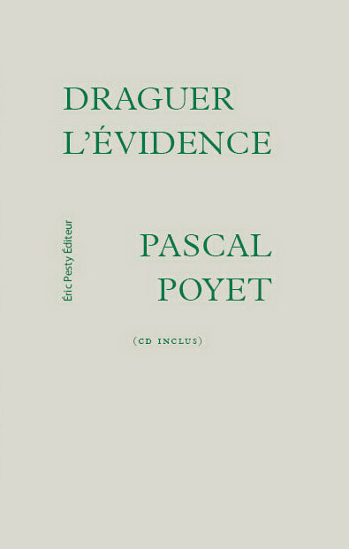 de Pascal Poyet 2011 14 x 22 cm, 64 p. (CD inclus), 15,50 € isbn : 978-2-917786-11-6