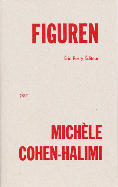 de Michèle Cohen-Halimi 2009 14 x 22 cm, 20 p., 9 € isbn : 978-2-917786-01-7