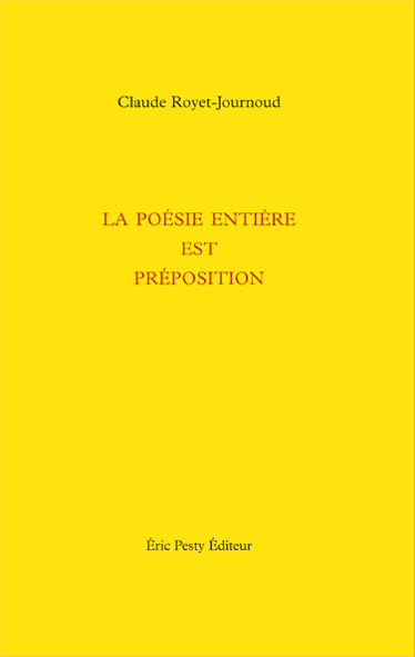 de Claude-Royet Journoud 2007 14 x 22 cm, 56 p., 12 € isbn : 978-2-9524961-4-8
