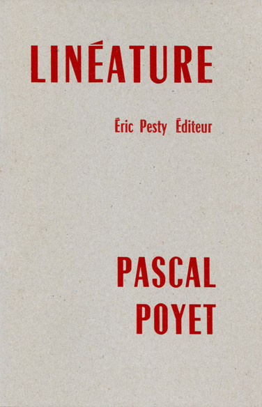 de Pascal Poyet 2012 14 x 22 cm, 12 p., 9 € isbn : 978-2-917786-15-4