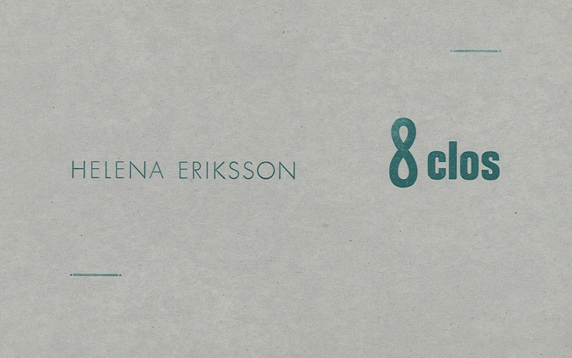 Helena Eriksson, en co-édition avec Chateaux, « série turquoise », 2016, 12,7 x 20 cm, 8 p., 8 €, 978-2-917786-34-5
