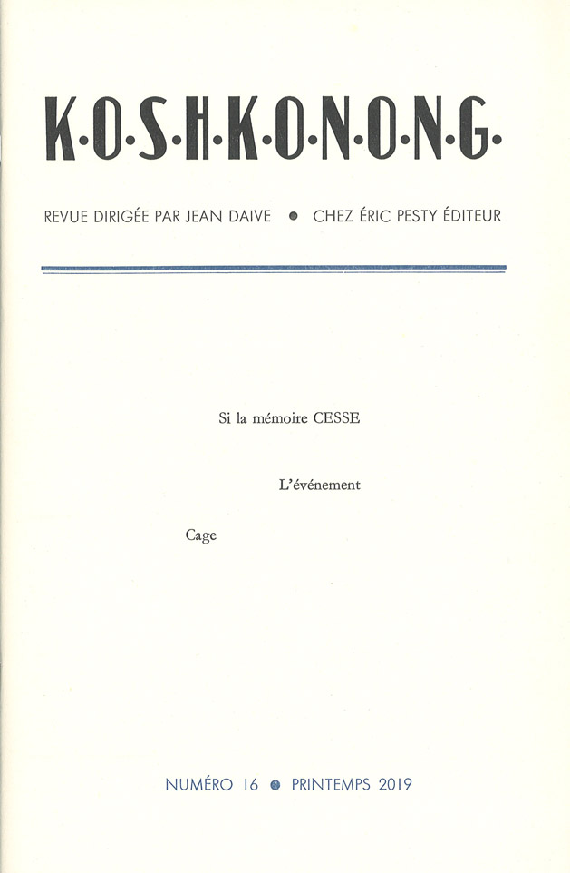 K.O.S.H.K.O.N.O.N.G n°16 juin 2019 15,5 x 24 cm 32 p. 11 € isbn : 978-2-917786-56-7