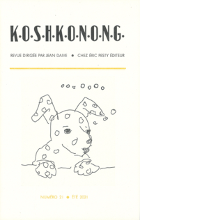 K.O.S.H.K.O.N.O.N.G. 21 septembre 2021 15,5 x 24 cm, 20 p., 11 € isbn : 978−2−917786−71−0