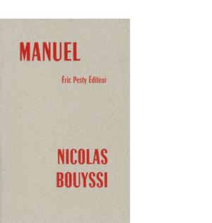 Manuel de Nicolas Bouyssi, 2025, 14 x 22 cm , 32 p., isbn : 978-2-488139-02-1